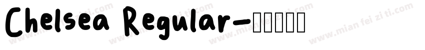 Chelsea Regular字体转换